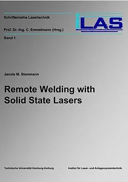 E-Book (pdf) Remote Welding with Solid State Lasers von Jannis Martin Stemmann