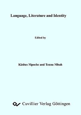 eBook (pdf) Language, Literature and Identity de Kizitus Mpoche et. al