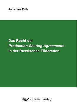 E-Book (pdf) Das Recht der Production-Sharing Agreements in der Russischen Föderation von Johannes Rath