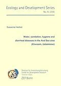 E-Book (pdf) Water, sanitation, hygiene and diarrheal diseases in the Aral Sea area (Khorezm, Uzbekistan) von Susanne Herbst
