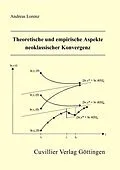 PDF Theoretische und empirische Aspekte neoklassischer Konvergenz von Andreas Lorenz