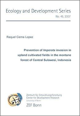 eBook (pdf) Prevention of Imperata invasion in upland cultivated fields in the montane forest of Central Sulawesi, Indonesia de Raquel Lopez