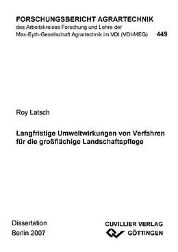 E-Book (pdf) Langfristige Umweltwirkungen von Verfahren für die großflächige Landschaftspflege von Roy Latsch