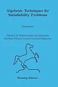 E-Book (pdf) Algebraic Techniques for Satisﬁability Problems von Henning Schnoor