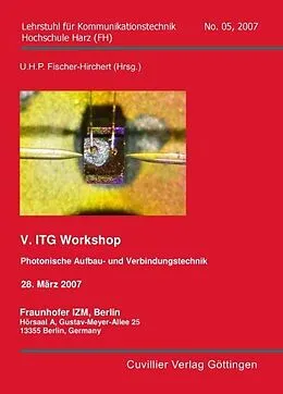 E-Book (pdf) V. ITG Workshop: Photonische Aufbau- und Verbindungstechnik von Ulrich H. P. Fischer-Hirchert