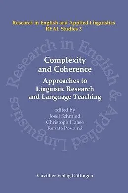 PDF Complexity and Coherence: Approaches to Linguistic Research and Language Teaching von Josef Schmied et. al