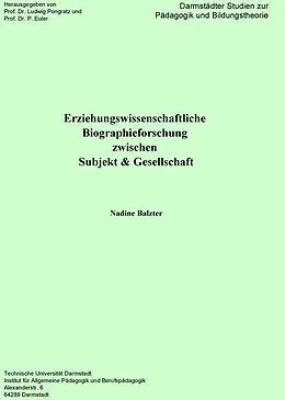 E-Book (pdf) Erziehungswissenschaftliche Biographieforschung zwischen Subjekt & Gesellschaft von Nadine Balzter