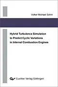 E-Book (pdf) Hybrid Turbulence Simulation to Predict Cyclic Variations von Volker Sohm