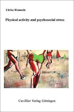 E-Book (pdf) Physical activity and psychosocial stress von Ulrike Rimmele