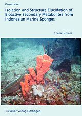 eBook (pdf) Isolation and Structure Elucidation of Bioactive Secondary Metabolites from Indonesian Marine Sponges de Triana Hertiani