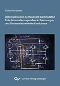 E-Book (pdf) Untersuchungen zu Resonant Commutated Pole Kommutierungszellen in Spannungs- und Stromzwischenkreis-Umrichtern von Frank Hinrichsen