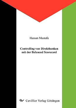 E-Book (pdf) Controlling von Direktbanken mit der Balanced Scorecard von Hassan Mustafa