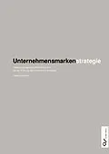 PDF Unternehmensmarkenstrategie von Markus Schmid