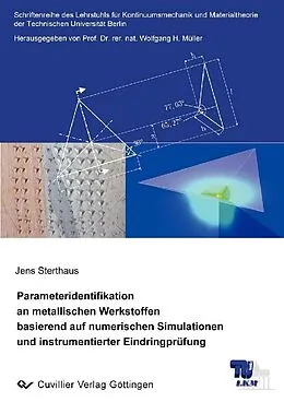 E-Book (pdf) Parameteridentifikation an metallischen Werkstoffen basierend auf numerischen Simulationen und instrumentierter Eindringprüfung von Jens Sterthaus