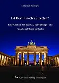 PDF Ist Berlin noch zu retten? von Sebastian Rudolph