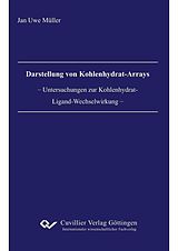 E-Book (pdf) Darstellung von Kohlenhydrat-Arrays von Jan M&#xFC;ller