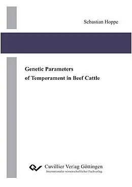 E-Book (pdf) Genetic Parameters of Temperament in Beef Cattle von Sebastian Hoppe