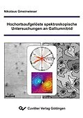 E-Book (pdf) Hochortsaufgelöste spektroskopische Untersuchungen an Galliumnitrid von Nikolaus Gmeinwieser