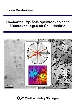 E-Book (pdf) Hochortsaufgelöste spektroskopische Untersuchungen an Galliumnitrid von Nikolaus Gmeinwieser