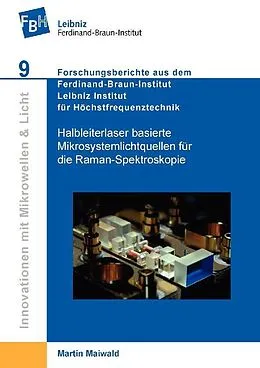 E-Book (pdf) Halbleiterlaser basierte Mikrosystemlichtquellen für die Raman-Spektroskopie von Martin Maiwald