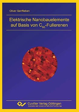E-Book (pdf) Elektrische Nanobauelemente auf Basis von C60-Fullerenen von Oliver Siegfried Senftleben