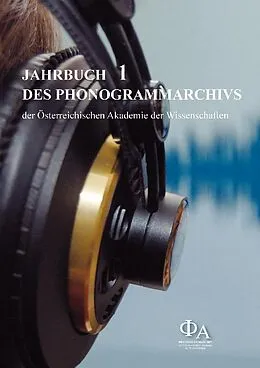 E-Book (pdf) Jahrbuch des Phonogrammarchivs der Österreichischen Akademie der Wissenschaften von Clemens G&#xFC;tl et. al