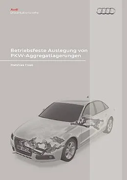 E-Book (pdf) Betriebsfeste Auslegung von PKW-Aggregatlagerungen von Matthias Frost