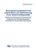 E-Book (pdf) Unterstützungsbedarf von Lehrkräften zur Optimierung ihrer Unterrichtsqualität von Sabine Kirchner