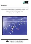 E-Book (pdf) Nitrogen Donor Ligands in the Coordination Chemistry of the Rare Earth and Alkaline Earth Metals von Jelena Jenter