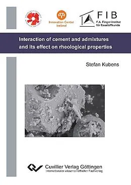 PDF Interaction of cement and admixtures and its influence on rheological properties von Stefan Kubens