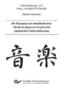 E-Book (pdf) Die Rezeption der buddhistischen Musik in Japan im Kontext der japanischen Naturauffassung von Minako Yamauchi