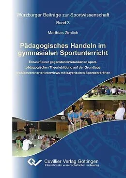 PDF Pädagogisches Handeln im gymnasialen Sportunterricht von Matthias Zimlich