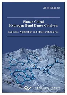 E-Book (pdf) Planar-Chiral Hydrogen-Bond Donor Catalysts von Jakob Schneider