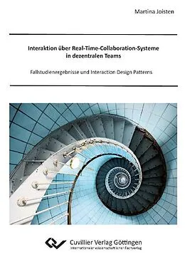E-Book (pdf) Interaktion über Real-Time-Collaboration-Systeme in dezentralen Teams von Martina Joisten