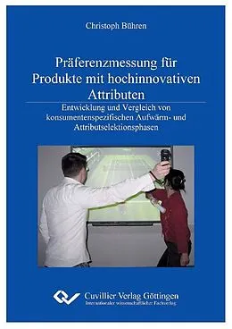 E-Book (pdf) Präferenzmessung für Produkte mit hochinnovativen Attributen von Christoph B&#xFC;hren