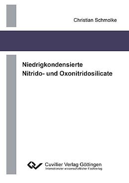 E-Book (pdf) Niedrigkondensierte Nitrido- und Oxonitridosilicate von Christian Schmolke