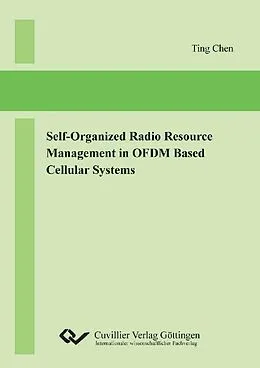 E-Book (pdf) Self-Organized Radio Resource Management in OFDM Based Cellular Systems von Ting Chen