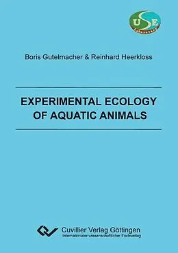 E-Book (pdf) Experimental ecology of aquatic animals von Boris Gutelmacher et. al