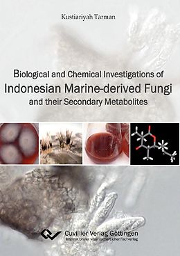 eBook (pdf) Biological and Chemical Investigations of Indonesian Marine-Derived Fungi and their Secondary Metabolites de Kustiariyah Tarman