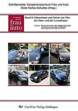 E-Book (pdf) Band 8: Fahrerinnen und Fahrer von PKW der Ober- und der Luxusklasse von Doris Kortus-Schultes et. al