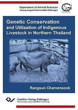 eBook (pdf) Genetic Conservation and Utilization of Indigenous Livestock in Northern Thailand de Rangsun Charoensook