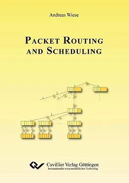 E-Book (pdf) Packet Routing and Scheduling von Andreas Wiese
