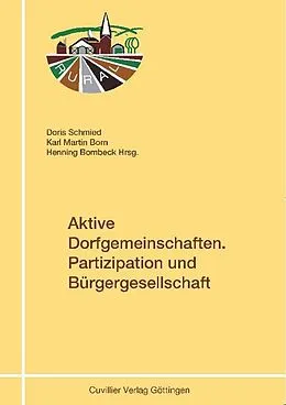 E-Book (pdf) Aktive Dorfgemeinschaften. Partizipation und Bürgergesellschaft von Doris Schmied et. al