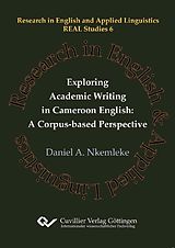 eBook (pdf) Exploring Academic Writing in Cameroon English: A Corpus-based Perspective de Daniel A. Nkemleke