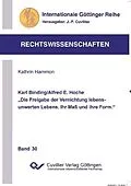 E-Book (pdf) Karl Binding/Alfred E. Hoche "Die Freigabe der Vernichtung lebensunwerten Lebens. Ihr Maß und Ihre Form" von Kathrin Hammon