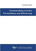E-Book (pdf) Zusammenhang zwischen Überkonfidenz und Beförderung von Eva-Maria Aulich