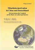 PDF Mitarbeitermotivation in China und Deutschland von Hong Liu-Kiel