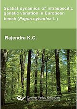 eBook (pdf) Spatial dynamics of intraspecific genetic variation in European beech (Fagus sylvatica L.) de K.C. Rajendra