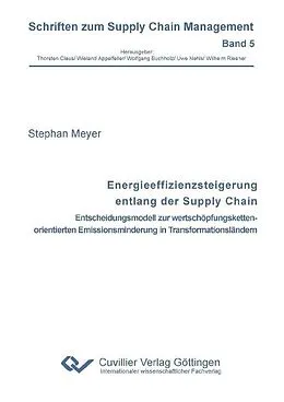 PDF Energieeffizienzsteigerung entlang der Supply Chain von Stephan Meyer
