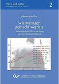 E-Book (pdf) Wie Manager gemacht werden von Johannes Steffen